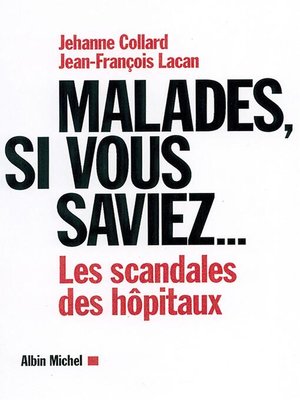 cover image of Malades si vous saviez...